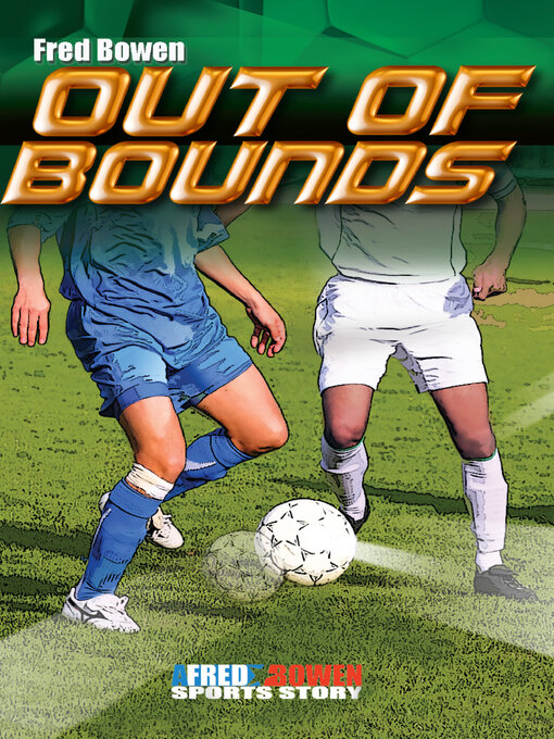 Title details for Out of Bounds by Fred Bowen - Available